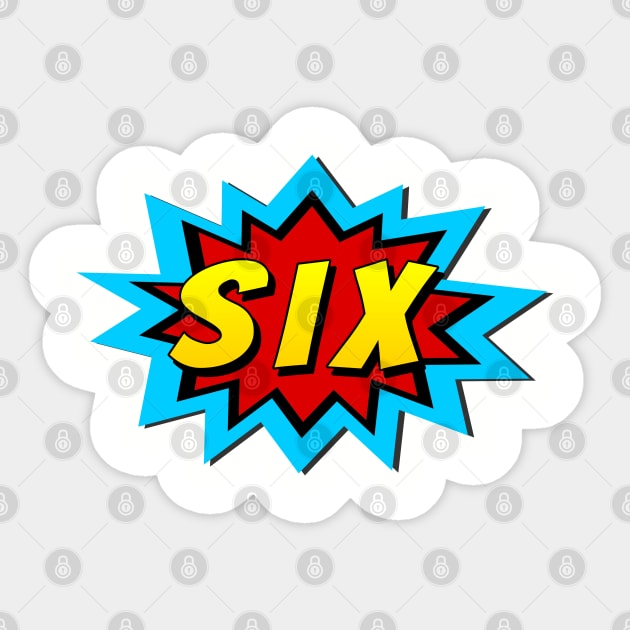 Six Super Hero Birthday Sticker by victorstore